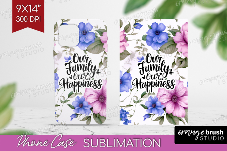 Family Quote Phone Case PNG - Floral Case PNG Sublimation
