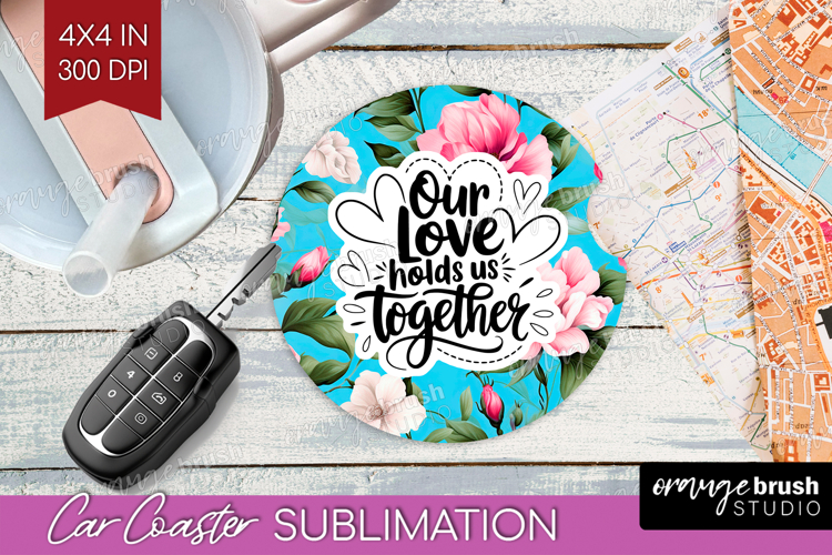 Family Quote Car Coaster - Floral Coaster PNG Sublimation