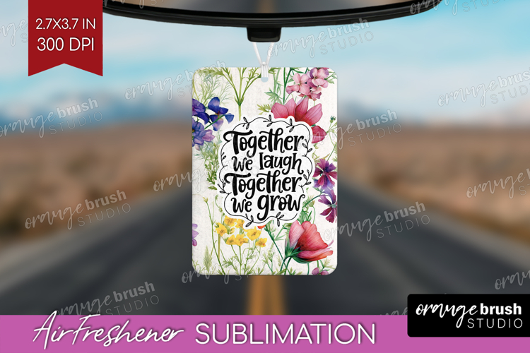 Family Quote Air Freshener PNG - Floral PNG Sublimation