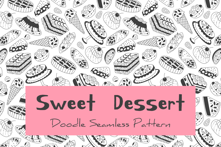 Sweet Dessert Doodle Seamless Pattern & Digital Paper