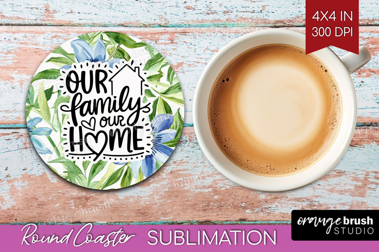 Family Quote Round Coaster - Summer Flowers Coaster PNG