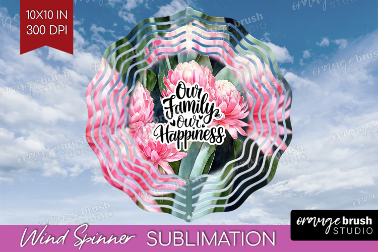 Family Quote Wind Spinner Sublimation PNG - Summer Flowers