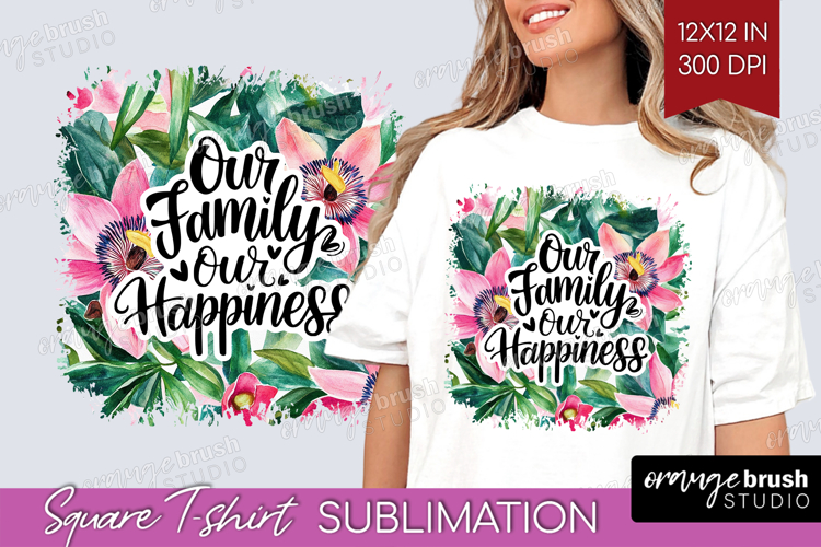 Family Quote Square Tshirt Background - Summer Flowers PNG
