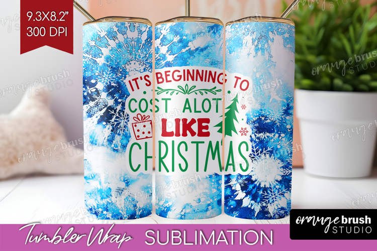 Funny Christmas Quote Tumbler Wrap - Tie Dye Tumbler PNG