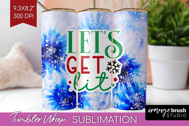 Funny Christmas Quote Tumbler Wrap - Tie Dye Tumbler PNG