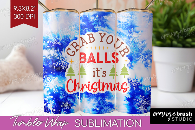Funny Christmas Quote Tumbler Wrap - Tie Dye Tumbler PNG