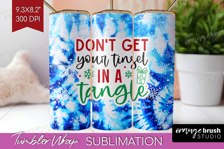 Funny Christmas Quote Tumbler Wrap - Tie Dye Tumbler PNG