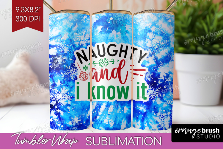 Funny Christmas Quote Tumbler Wrap - Tie Dye Tumbler PNG