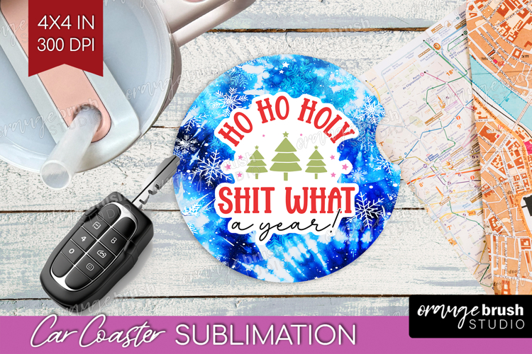 Funny Christmas Quote Car Coaster - Tie Dye Coaster PNG