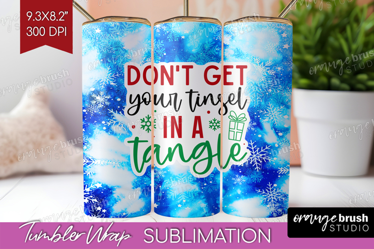 Funny Christmas Quote Tumbler Wrap - Tie Dye Tumbler PNG