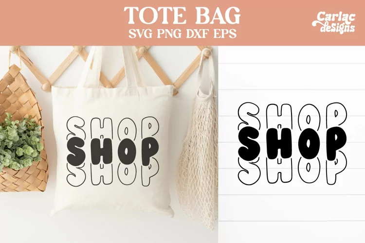Tote Bag Design, Shop Shop Shop