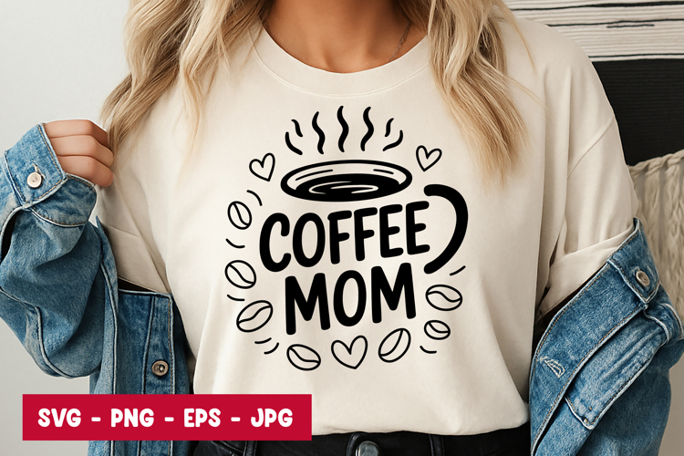 Coffee Mom Quote Typography SVG PNG