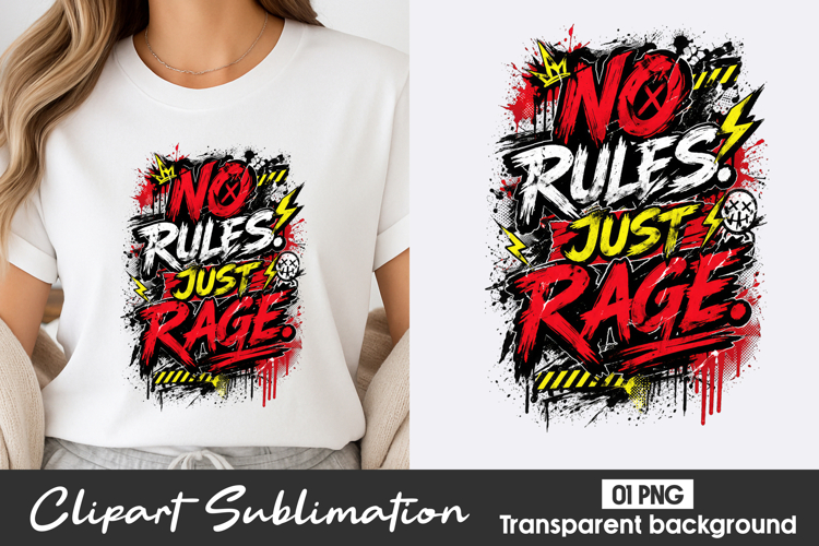 No Rules Just Rage Clipart PNG