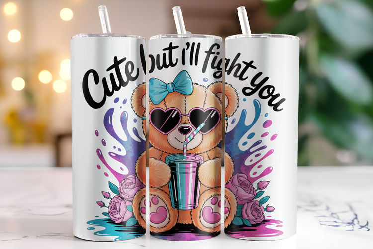 Cute but I'll Fight You Tumbler Wrap | Sublimation | Tumbler