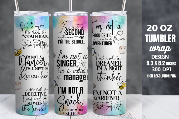 Funny Quotes 20oz Skinny Tumbler Sublimation