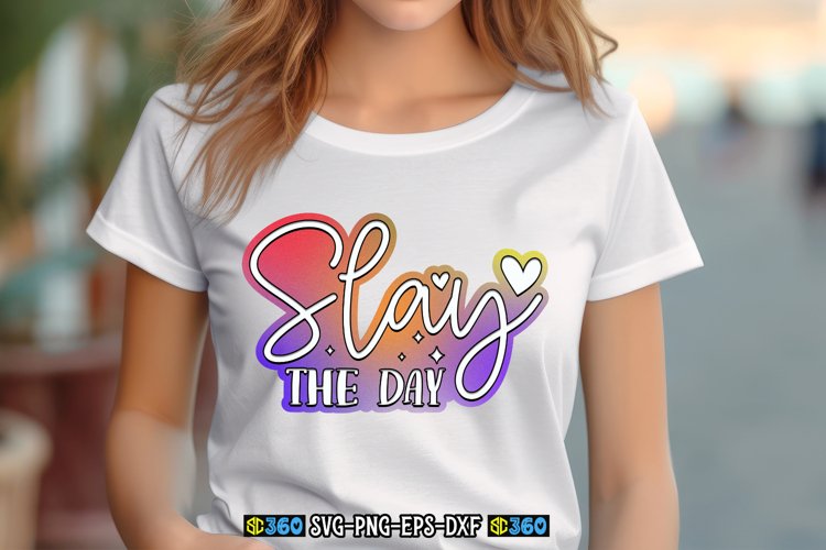 Slay the day svg