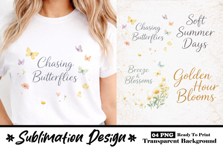 Chasing Butterflies Soft Minimal Sublimation Design