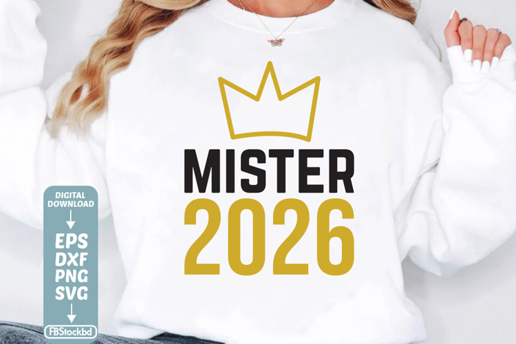 Mister 2026 SVG Cuts File, Happy New Year 2026 SVG, Happy Ne