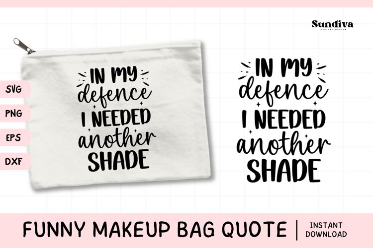 Makeup Bag Quotes for Cosmetic Pouch | In My Defence
