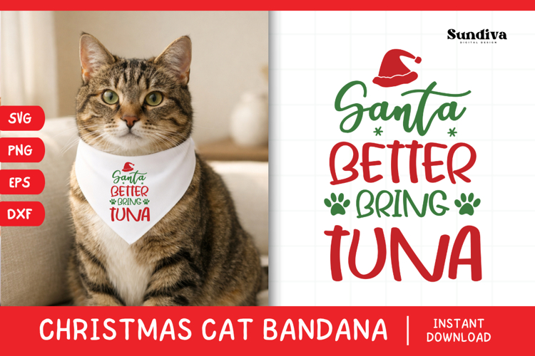Christmas Cat Bandana Quotes SVG | Santa Better Bring Tuna
