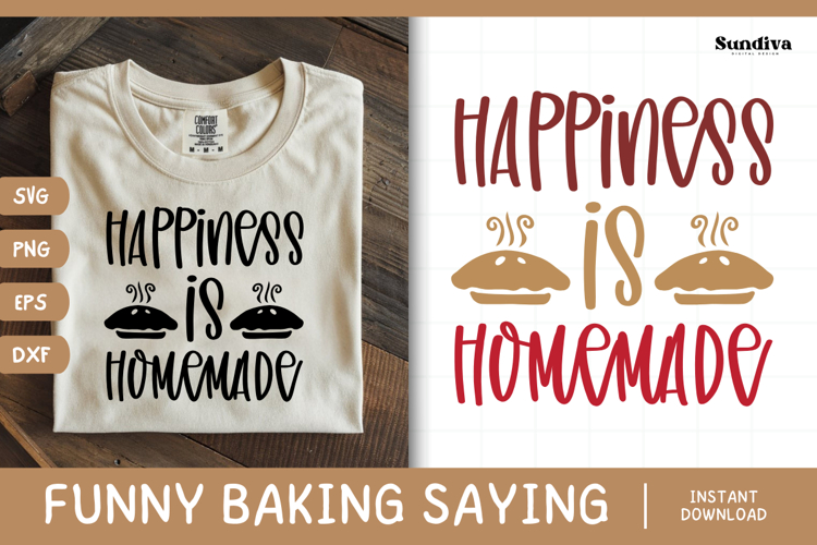Funny Baking Saying SVG For Baker | Happiness Is Homemade