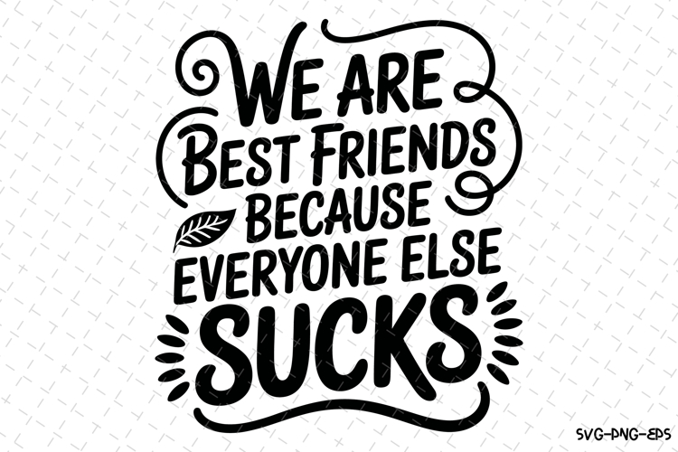 Best Friends Sublimation Designs Image 5