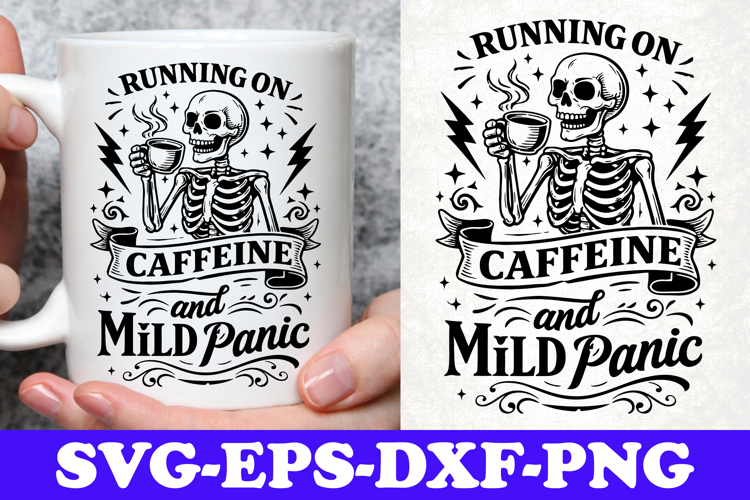 Running On Caffeine And Mild Panic Skeleton SVG Design