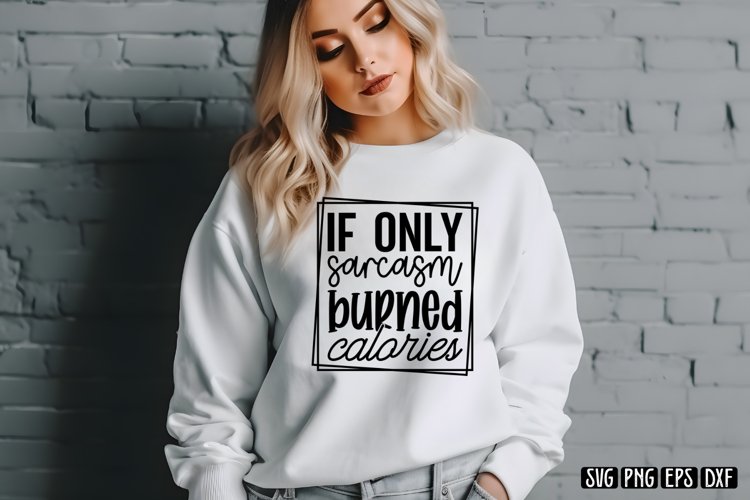 If only sarcasm burned calories SVG
