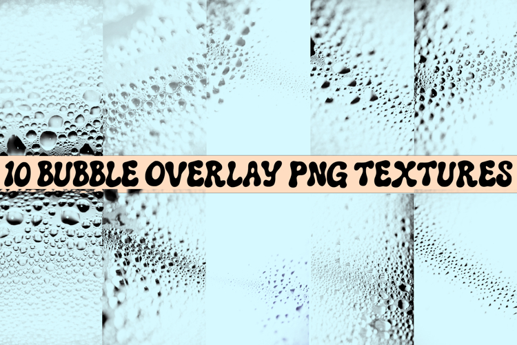 10 Bubble Water Drop Overlays PNG Textures Realistic Wet