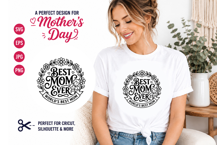 Best Mom Ever Badge SVG Design