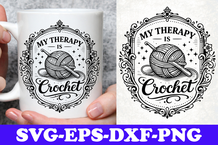 My Therapy Is Crochet Relaxing Yarn Lover SVG Design