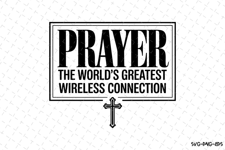 Prayer the worlds greatest wireless connectio SVG