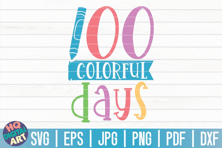 100 colorful days SVG| 100 days of school SVG