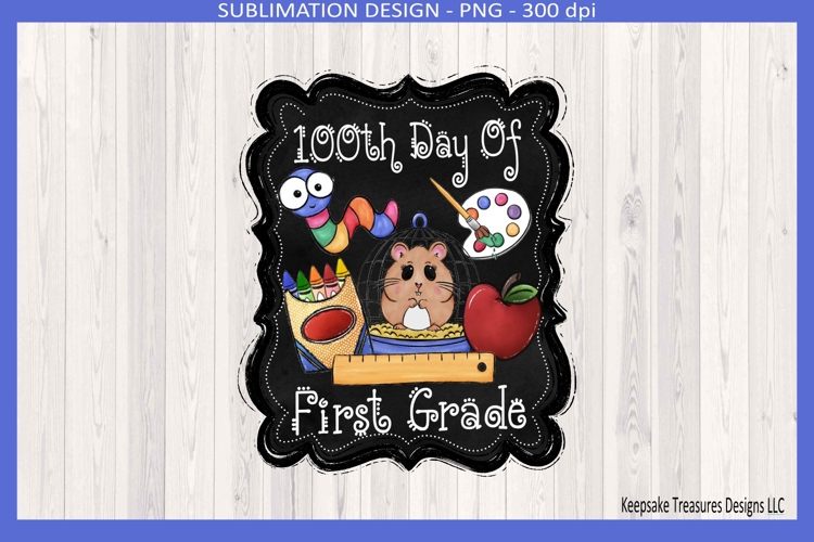 100th Day Of First Grade, Sublimation Png Shirt Design