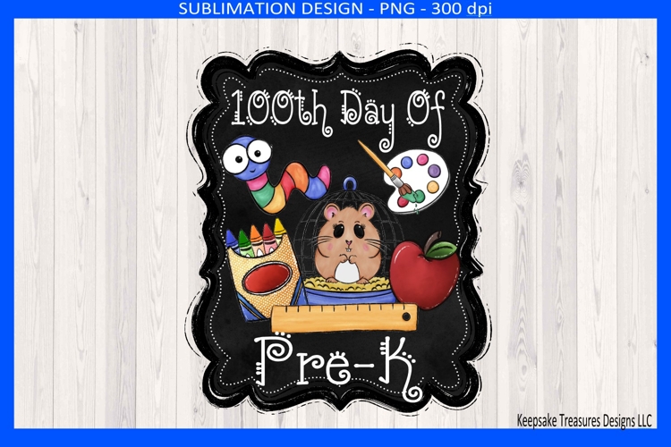 100th Day Of Pre-K Sublimation Png, Celebrating 100 Days