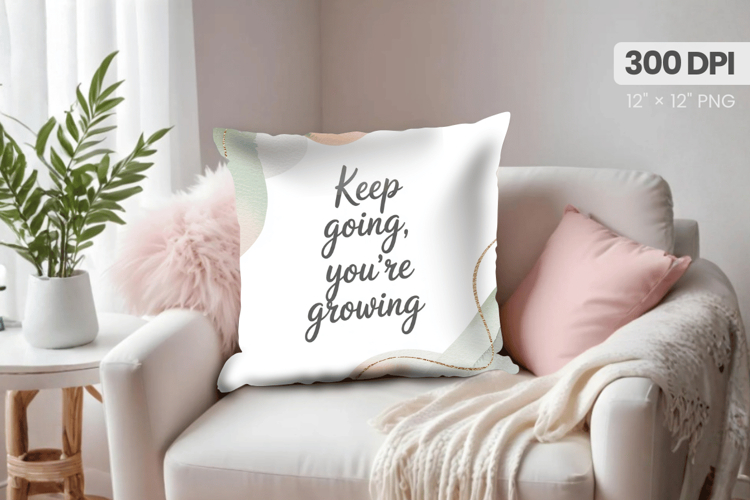 Inspirational Quotes Pillow PNG Motivational PNG Sublimation