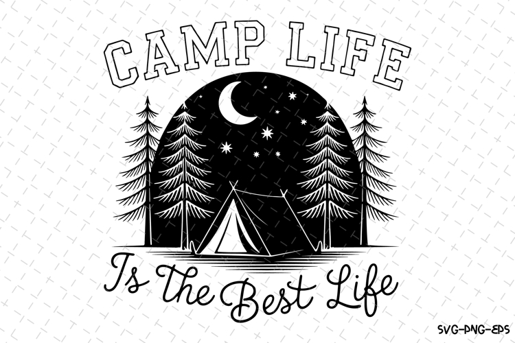 Camp Life svg Design | Svg Files for Cricut
