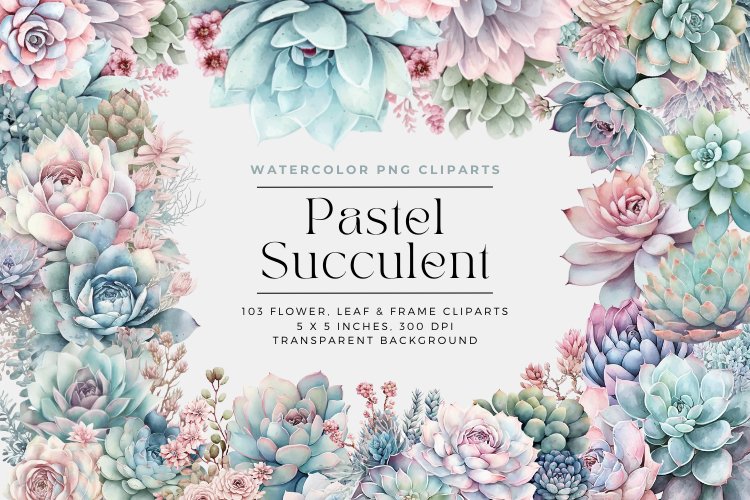 103 Pastel Succulent Watercolor Clipart Flowers