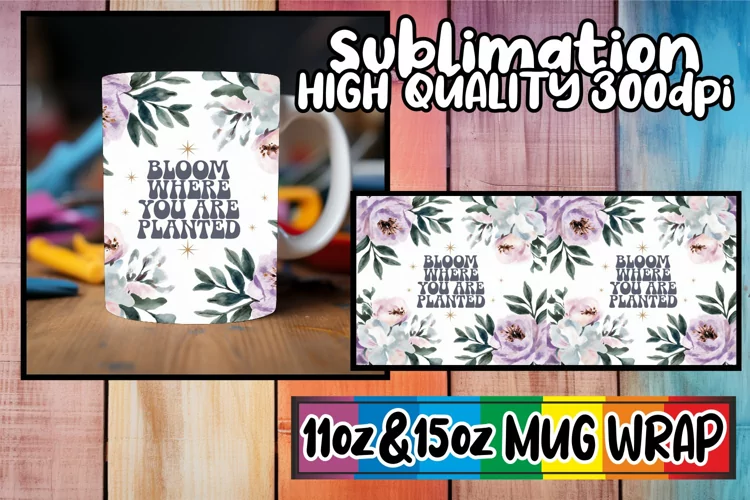 Sweet escapes 11oz 15oz sublimation wrap, Flower Quote