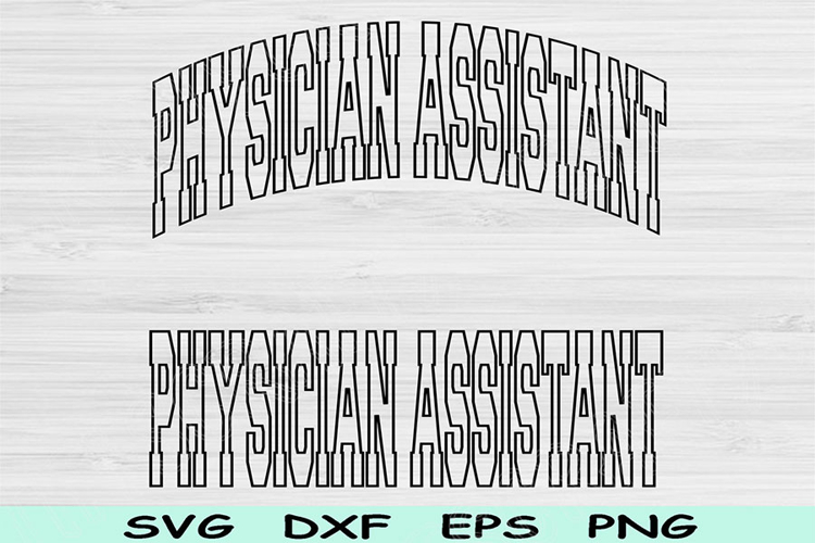 Physician Assistant Svg Dxf Cut Files, Assistant Png Cricut