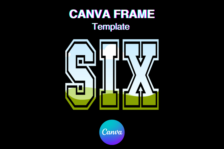 SIX Canva Frame Number Varsity Family Sport Shirt Design
