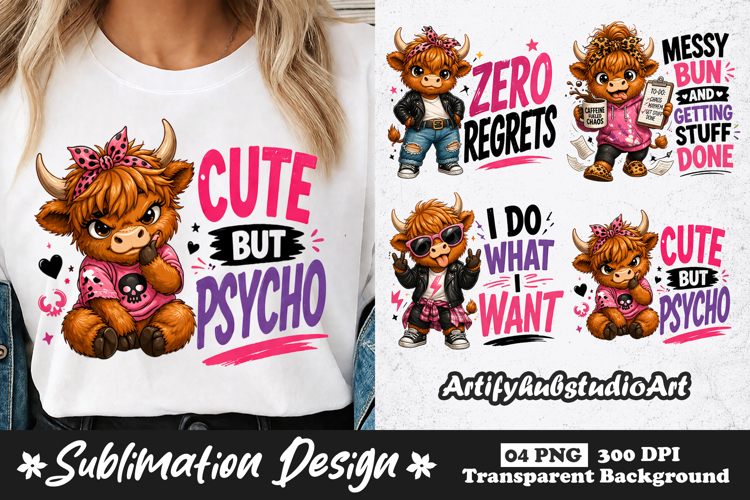Cute But Psycho Highland Cow Sublimation Funny Cow Girl PNG example image 1