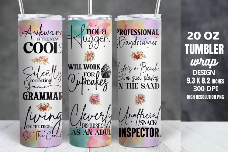 Funny Quotes 20oz Skinny Tumbler Sublimation