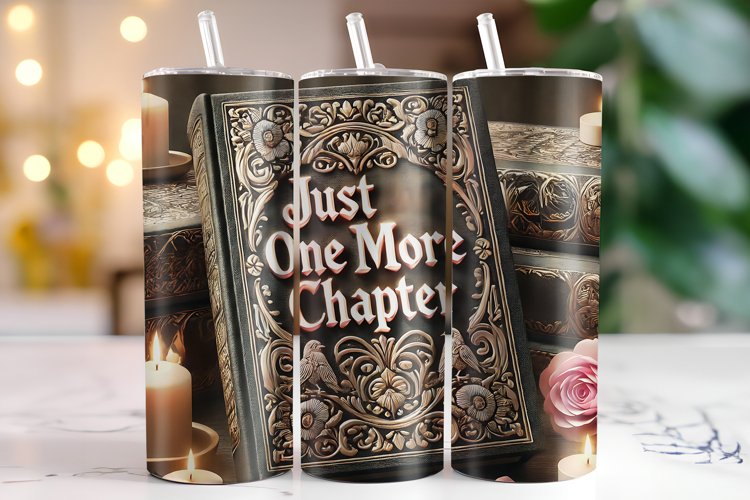 Just one more Chapter Tumbler Wrap | Sublimation | Tumblers