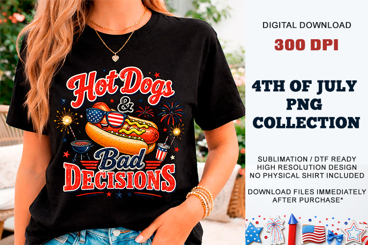 Hot Dogs & Bad Decisions PNG | Sublimation DTF