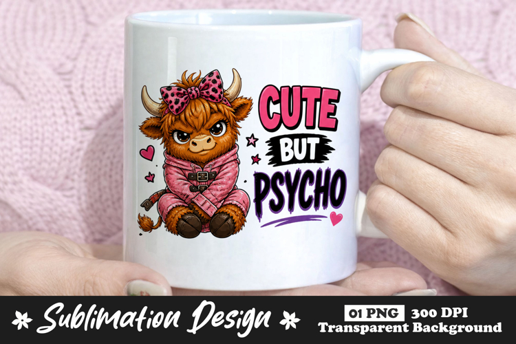 Cute But Psycho Highland Cow Sublimation PNG example image 1