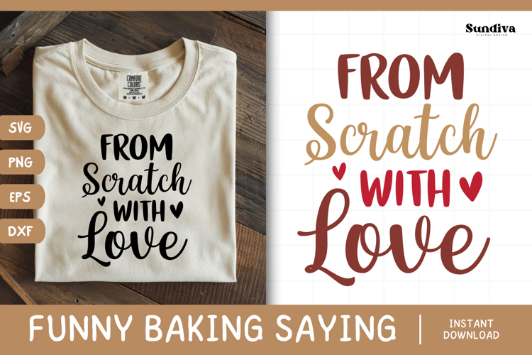 Funny Baking Saying SVG For Baker | From Scratch With Love