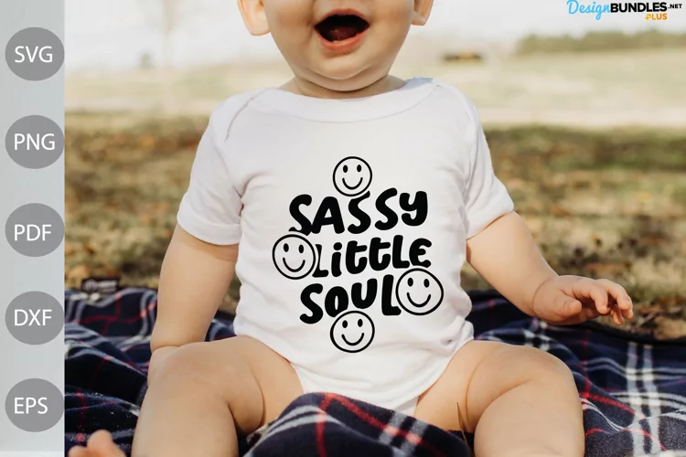 Sassy Little Soul SVG Cut Files - Baby Saying SVG Design