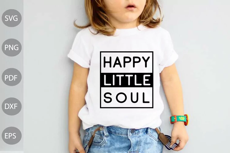Happy Little Soul - Baby Quote For Tshirt SVG Design