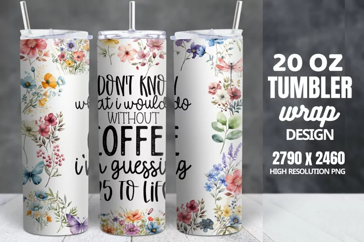 Funny Quotes 20oz Skinny Tumbler Sublimation, Sarcastic